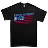 Proud American Dad T-Shirt, Patriotic Flag Graphic Tee