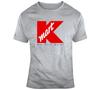 Kmart Tee Funny We Still Exist T Shirt T Shirt
