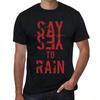 Men’s Vintage Tee Shirt Graphic T Shirt Say Yes To RAIN Deep Black