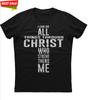 I Can Do All Through Christ Christian Religious Word Combination Cross Graphic Tshirt Cotton ONeck Short Sleeve Unisexs T Shirt