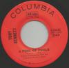 7inch Record TONY BENNETT, HIS SAN FRANCISCO BUD - A Fool Of Fools / The Glory Of Love 444443 Columbia 1968 US Pop Used
