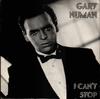 7inch Record GARY NUMAN  I Cant Stop NU17 Numa 1986 UK Dance  Electronica Used