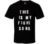 This Is My Fight Song Taylor Swift Inspired Rachel Platten T Shirt Mens Womens Tees Top