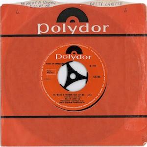 7inch Record BETTYE LAVETTE - He Made A Woman Out Of Me  56786 Polydor 1970 UK Soul/Funk Used