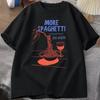 Mer Spaghetti Mindre Upsetti T-shirt Dam Pastatröja Unisextal Hälsa La Dolce Vita T-shirt Rolig Grafisk Estetiska Kläder Y2K Topp