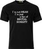 Im Not Mean Im Just a Fan of Brutal Honesty Funny Xmas Adult  T Shirt