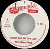 7inch Record JAMAICANS  THREE TOPS  Things You Say You Love  Its Rain TIS005 Treasure Isle UK Reggae Ska  Dub Used