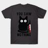 Tricou Negru cu Imprimeu pentru Bărbați You Saw Nothing Imprimeu pe Hârtie de Transfer Fără Tăiere Tricou din Bumbac