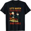 Let's Watch Horror Movies and Chill Dracula T-Shirt