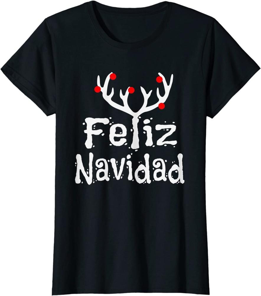 Feliz Navidad Christmas Reindeer Merry Christmas Ladies039 Crewneck T-Shirt