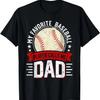 My Favorite Baseball Player Calls Me Dad Father's Day Daddy T-Shirt