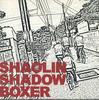 CD SHAOLIN SHADOW BOXER - Shaolin Shadow Boxer SSB050927 NOT  ON LABEL Japan Japanese Pop/Rock Used