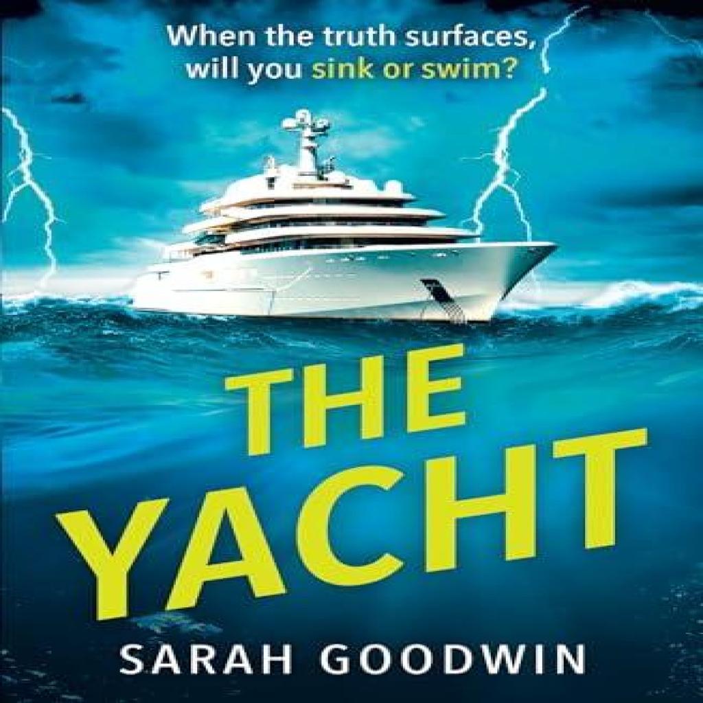 The Yacht by Sarah Goodwin Paperback Book 9780008671051