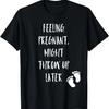 Funny Pregnancy Announcement Joke Morning Sickness Pregnant T-Shirt