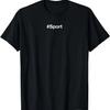 #Sport Hashtag Lazy Costume T-Shirt