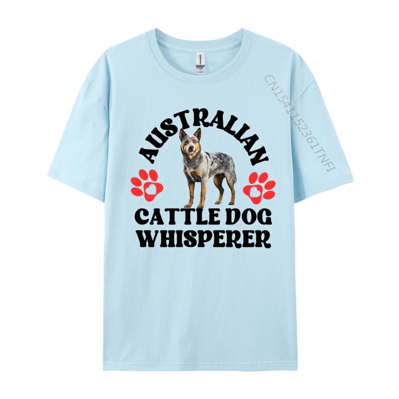 Australian Cattle Dog Whisperer Tshirts All Cotton Unisex Tops Tees Design TeeShirts Rife Basic Tshirts