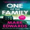 One of the Family by Mark Edwards Hardback Book 9780241720936