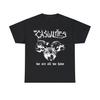 230 Gsm 100% Coton T-shirt The Casualties We Are All We Have The Exploited Gbh The Unseen Subhumans The Adicts Us Bombs T-shirt Unisexe en Coton Lourd