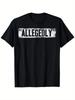 Allegedly Funny T-Shirt Sarcastic Humor Meme Graphic Tee