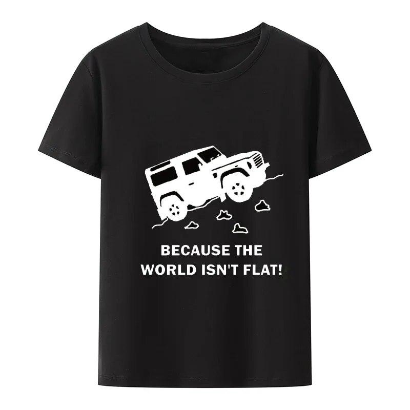 Land Discovery 4x4 Rover Defender Fuoristrada T-shirt Unisex Perché il Mondo Non è Piatto Stampa T-shirt Abbigliamento Unisex Magliette Grafiche
