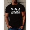 European Size Mind Your Own Business" Men's Casual Short Sleeve T-Shirt - Breathable Cotton, Geometric Print, Round Neck - Perfect for Summer