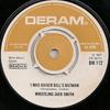 Δίσκος 7 ιντσών WHISTLING JACK SMITH - I Was Kaiser Bill's Batman DM112 Deram 1974 Ηνωμένο Βασίλειο Ποπ Μεταχειρισμένος