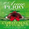 A Christmas Return Christmas Novella 15 by Anne Perry Paperback Book 9781472234261