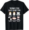 Saker jag gör på min fritid Hamsterägare Hamsterälskare Gåva Unisex T-shirt