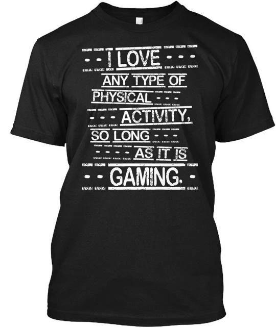 Gaming Activity T Shirt Made In the USA Size S To 5XL