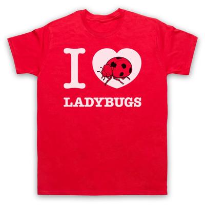 I Love Ladybugs Ladybirds Animal Rights Lover Insect Mens And Womens T-Shirt