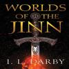 Worlds of the Jinn by I L Darby Paperback Book 9781637678466