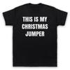 Das ist mein Weihnachtspullover Lustiger Anti-Weihnachts-Slogan Herren- und Damen-T-Shirt