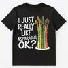 Im Just Really Into Asparagus Ok Unisex T-Shirt