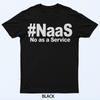 NAAS No As A Service Shirt Grappig NAAS No As A Service T-Shirt