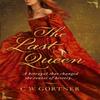 The Last Queen by C W Gortner Paperback Book 9780340962947