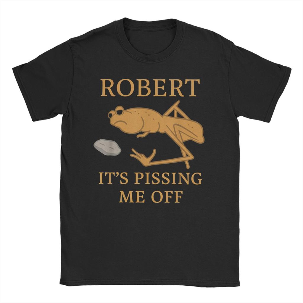 Robert Pissing Me Off T-shirts voor Mannen Vrouwen Marcus The Worm Geweldige Katoenen T-shirts Ronde Hals Korte Mouw T-shirt 6XL Kleding