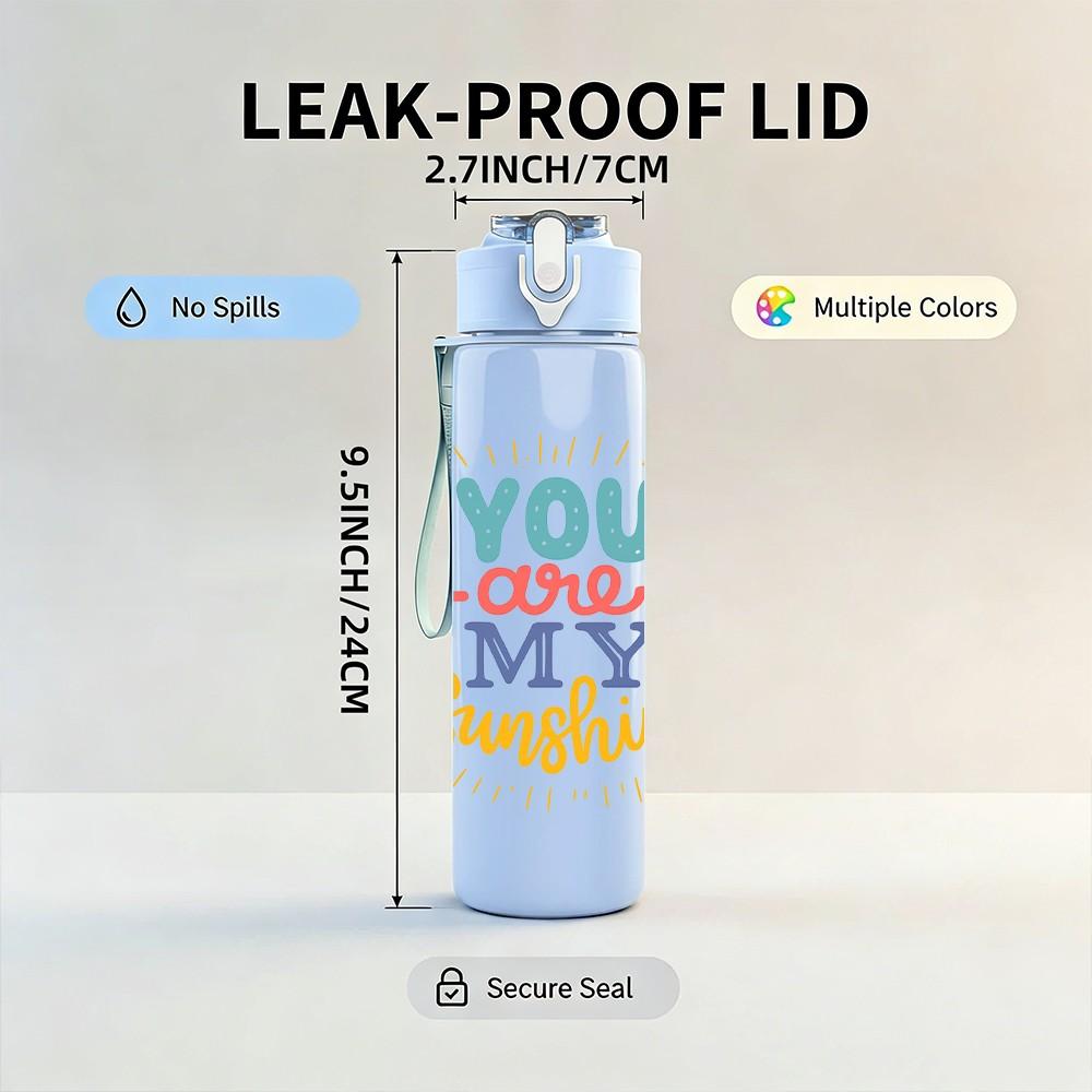 1PC You Are My Sunshine Color Text 750ml Color Plastic Sports Water Bottle Leakproof Flip Straw Lid Suitable for Sports Office Home Use