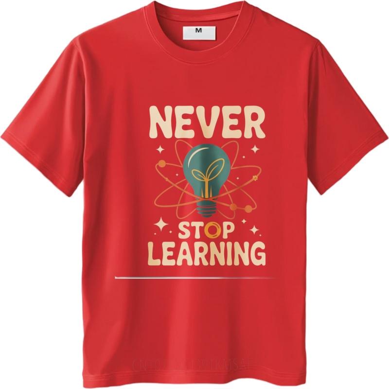 Summer top Relaxed Fit For her Oneck tshirt Plus Size Teeshirts Never Stop Learning Lightbulb Atom Design Anime Tee shirt
