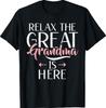 Détendez-vous La Grand-Mère est là T-shirt Grand-Mère