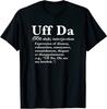 NOUVEAU T-shirt Définition Uff Da Unisexe