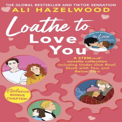 Loathe To Love You by Ali Hazelwood Paperback Book 9781408726778
