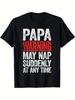 100% Cotton Black Papa Warning May Nap Suddenly At Any Time Themed T-Shirt Unisex T-Shirt