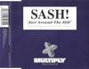 CD SASH! - Just Around The Hill CXMULTY62 Multiply Record 2000 UK Dance & Electronica Used