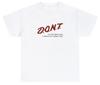 Don't Let Me Drink Milk It Makes My Tummy Hurt T Shirt Funny Parody Ironic Tee