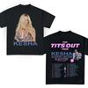 Hip Pop Tshirt Singer Kesha Boy Crazy Tits Out Tour Print Tshirts Y2k Fashion Short Sleeve Casual Loose Print T Shirt Unisex