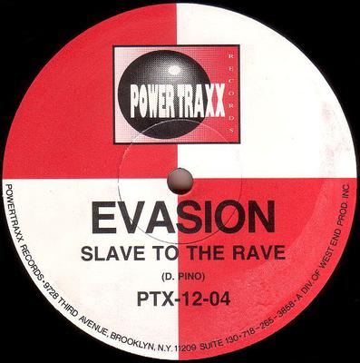 12inch Record EVASION - Slave To The Rave PTX1204 Powertraxx Reco 1991 US Dance & Electronica Used