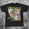 I Don't Think So I'm Not Funny Confused Cat Meme T-shirt Philosophy Shirt Cartesian Vintage Pirated T-shirt Cat Lover Gift Tops