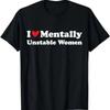 Ich liebe psychisch instabile Frauen T-Shirt | Unisex Baumwoll-T-Shirt, Kurzarm