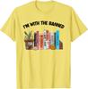Im with The Banned Books I Read Banned Books Lovers TShirt Avid Reader Clothes Librarian Graphic Tee Tops Life Style Gifts