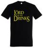 The Lord Of The Drinks T-Shirt Fun Rings Party Alcohol Drunk Drink Wasted
